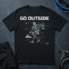 Go Outside T-Shirt