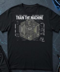 Train The Machine T-Shirt