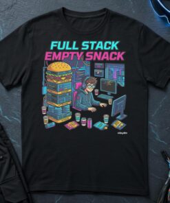 Full Stack Empty Snack T-Shirt